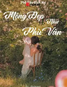 Mộng Đẹp Như Phù Vân 