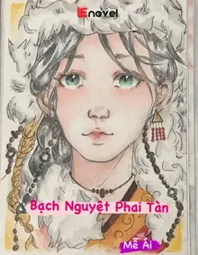 Bạch Nguyệt Phai Tàn