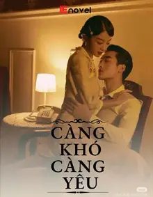 Càng Khó Càng Yêu