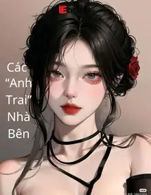 Các "Anh Trai" Nhà Bên