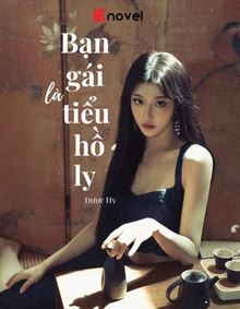 Bạn Gái Là Tiểu Hồ Ly