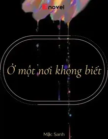 Ở Một Nơi Không Biết