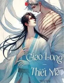 Giao Long - Thiết Mã [Đam Mỹ]