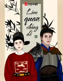 Làm Quan Chẳng Dễ